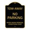 Signmission Tow-Away No Parking When Snow Removal Conditions Exist, Black & Gold Architectural, BG-1824-22794 A-DES-BG-1824-22794 - alternate 1